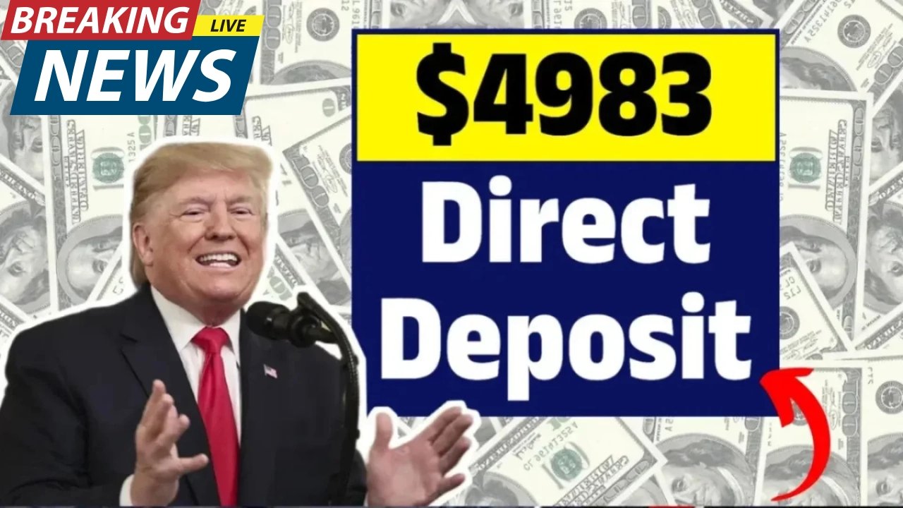 $4,983 Direct Deposit 2025 – Check If You Qualify and When You’ll Get Paid