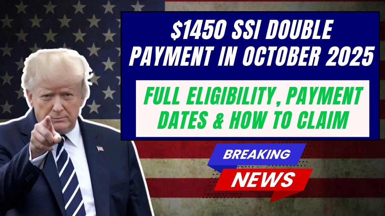 SSI October 2025 Double Payment – $1,450 Deposits and Eligibility Details