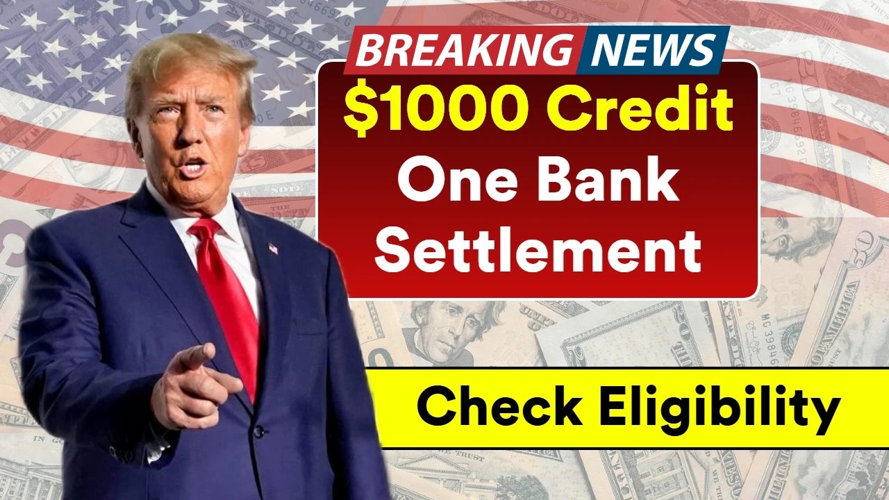 Credit One Bank $1,000 Settlement 2025 – See If You Qualify & Payment Schedule